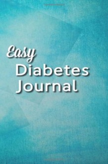 Easy Diabetes Journal: Tranquil Blue - Gary Smith