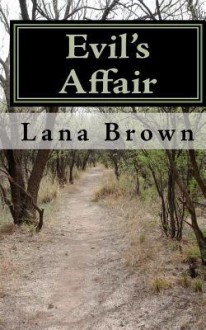 Evil's Affair - Lana Brown