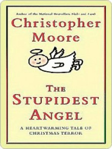 The Stupidest Angel - Christopher Moore