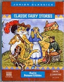 Classic Fairy Stories: Traditional Tales - Naxos AudioBooks