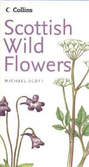 Scottish Wild Flowers - Michael Scott