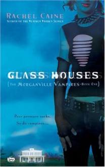 Glass Houses - Rachel Caine