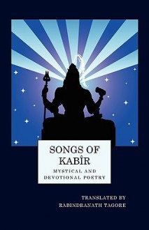 Songs of Kabir - Kabir, Evelyn Underhill