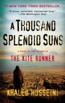 A Thousand Splendid Suns - Khaled Hosseini