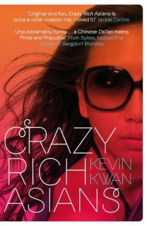 Crazy Rich Asians - Kevin Kwan