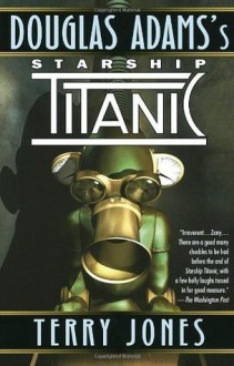 Douglas Adams's Starship Titanic - Terry Jones