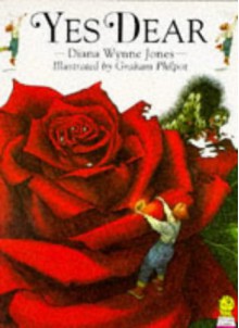 Yes Dear - Diana Wynne Jones, Graham Philpot