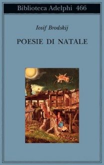 Poesie di Natale - Joseph Brodsky, Anna Raffetto