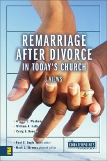 Remarriage After Divorce in Today's Church - Mark Strauss, Paul Engle