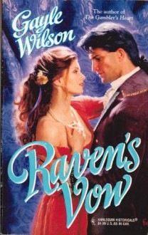 Raven's Vow (Mills and Boon Historical, #935) (Harlequin Historical, #349) - Gayle Wilson
