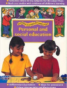 Personal and Social Education (Learning Activities for Early Years) - Christine Moorcroft