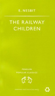 The Railway Children - E. Nesbit