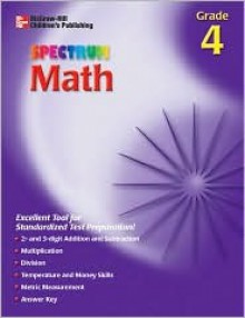 Spectrum Math, Grade 4 (McGraw-Hill Learning Materials Spectrum) - Thomas Richards