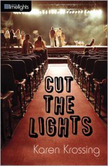 Cut the Lights - Karen Krossing