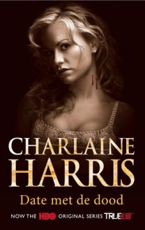 Date met de dood - Charlaine Harris