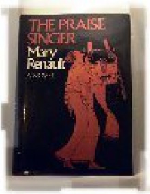 The Praise Singer - Mary Renault