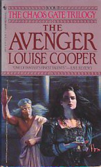 The Avenger (The Chaos Gate) - Louise Cooper