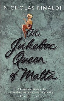 The Jukebox Queen Of Malta - Nicholas Rinaldi