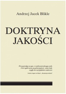 Doktryna Jakości. Rzecz o skutecznym zarządzaniu - Andrzej Blikle