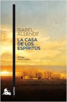 La casa de los espíritus - Isabel Allende