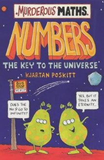 Numbers, the Key to the Universe - Kjartan Poskitt