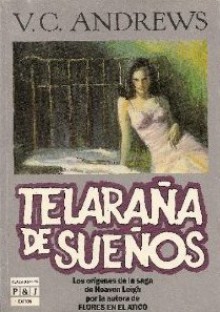 Telaraña de sueños - V.C. Andrews, Nuria Lago Jaraiz