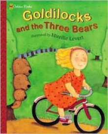 Golilocks and the Three Bears (Family Storytime) - Mireille Levert, Levert