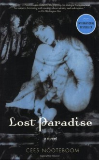 Lost Paradise: A Novel - Cees Nooteboom, Susan Massotty