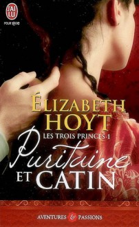 Puritaine et catin (Les trois princes, #1) - Elizabeth Hoyt, Dany Osborne