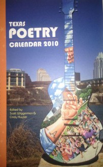 Texas Poetry Calendar 2010 - Scott Wiggerman, Cindy Huyser