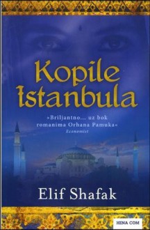 Kopile Istanbula - Elif Shafak, Mirna Čubranić