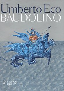 Baudolino (Tascabili Narrativa) (Italian Edition) - Umberto Eco