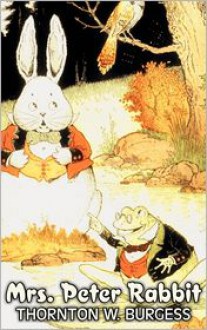 Mrs. Peter Rabbit - Thornton W. Burgess