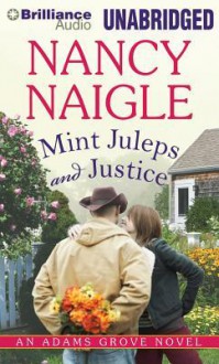 Mint Juleps and Justice - Nancy Naigle