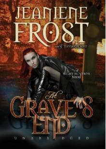 At Grave's End - Tavia Gilbert, Jeaniene Frost