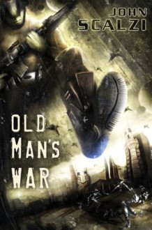 Old Man's War (Old Man's War, #1) - John Scalzi, Vincent Chong