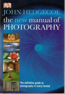 New Manual of Photography - John Hedgecoe