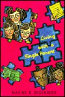 Living With A Single Parent - Maxine B. Rosenberg