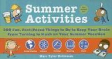 Summer Activities: 200 Fun, Fast-Paced Things to Do to Keep Your Brain from Turning to Mush on Your Summer Vacation - Marc Tyler Nobleman