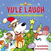 Yule Laugh - Lisa Eisenberg, Dave Klug