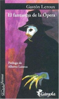 El fantasma de la Ópera - Gaston Leroux