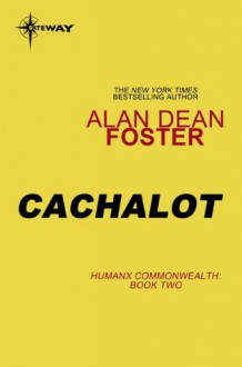 Cachalot (Humanx Commonwealth) - Alan Dean Foster