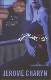 Hurricane Lady - Jerome Charyn