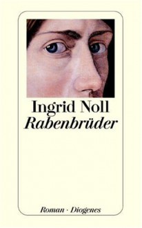 Rabenbrüder - Ingrid Noll