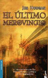 El Último Merovingio - Jim Hougan