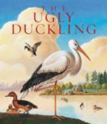 The Ugly Duckling - Hans Christian Andersen, Maria Tatar, Henri Galeron