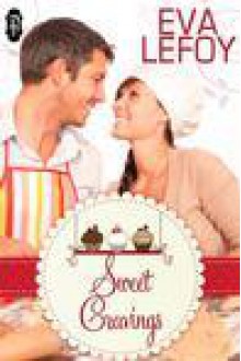 Sweet Cravings - Eva LeFoy