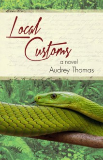 Local Customs - Audrey Thomas