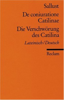 De coniuratione Catilinae - Die Verschwörung des Catilina - Sallust, Karl Büchner