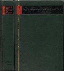 Secrets and Stories of the War: Volume 1 - William L. Shirer